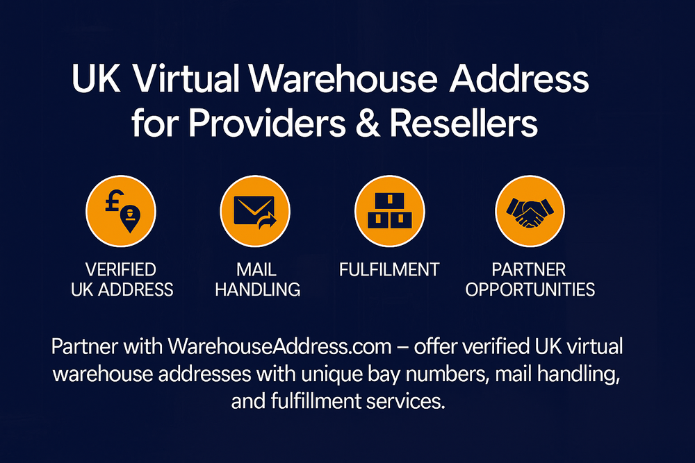 UK Virtual Warehouse Address for Providers and Resellers banner showing verified UK address, mail handling, fulfilment, and partner opportunities — promoting WarehouseAddress.com services.