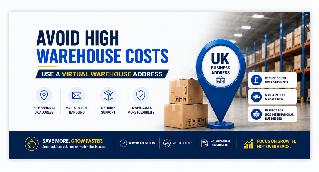 Avoid high warehouse costs banner with virtual warehouse address and UK business support services