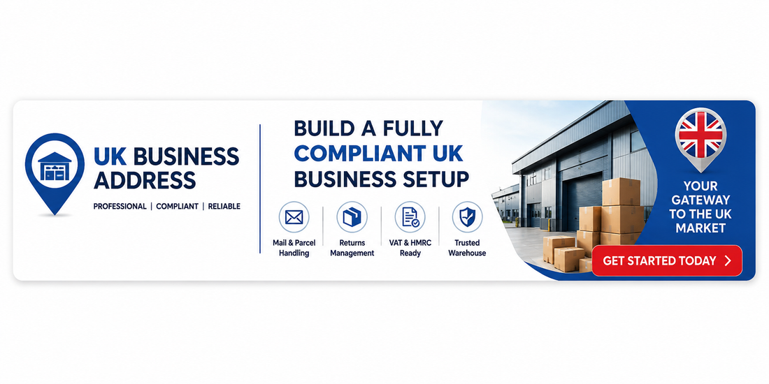 Fully compliant UK business setup banner with warehouse address, mail handling, returns management, and VAT-ready services