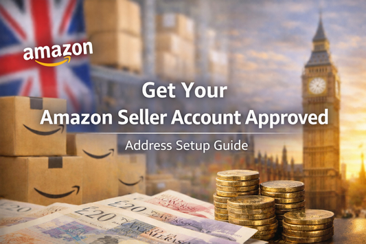 Get Your Amazon Seller Account Approved banner with two-line title, UK warehouse background, Amazon boxes, British currency, and Big Ben highlighting address setup guide