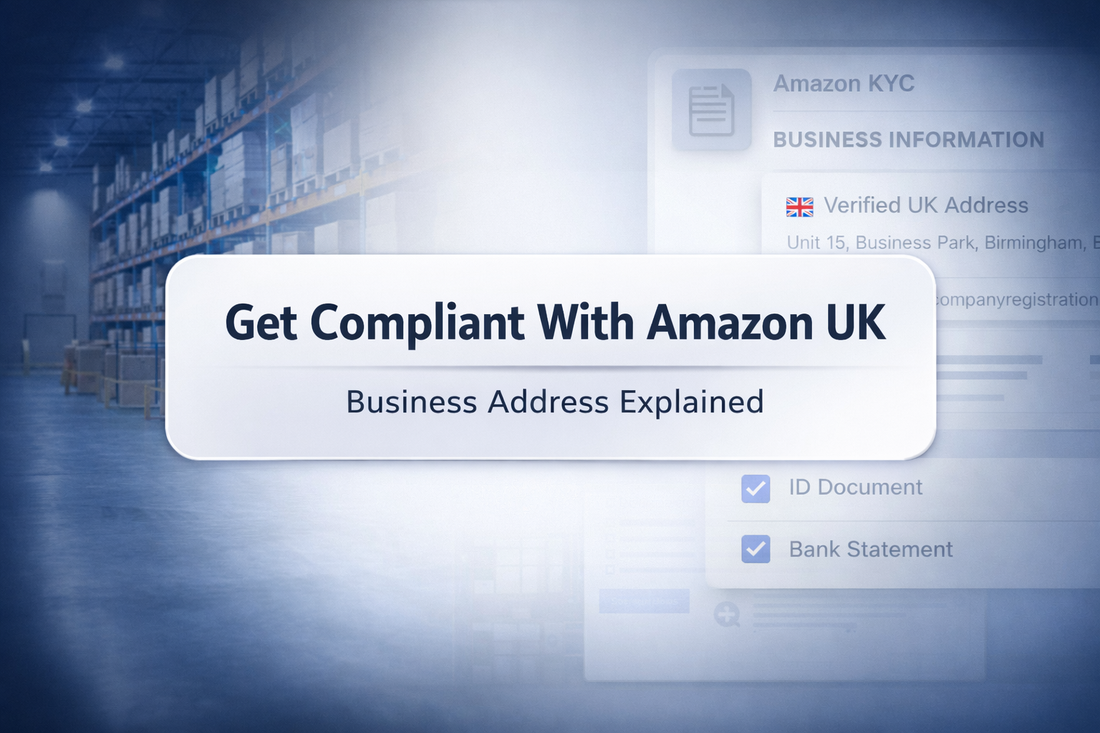 Get compliant with Amazon UK business address explained banner with warehouse and KYC verification interface background