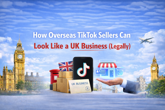 How overseas TikTok sellers can look like a UK business legally banner with TikTok phone, parcels, UK landmarks and UK business document