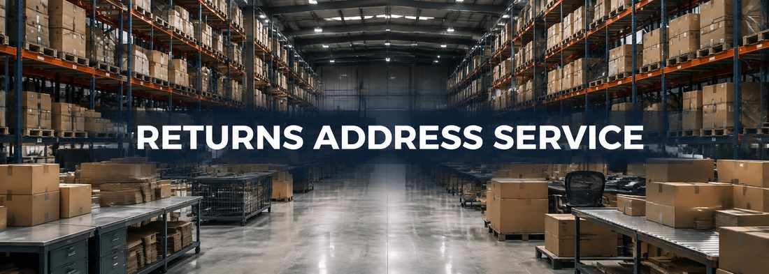 Returns address service UK warehouse for ecommerce sellers and customer parcel handling