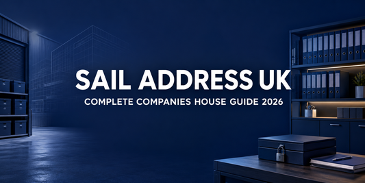 SAIL Address UK – Complete Companies House Guide 2026