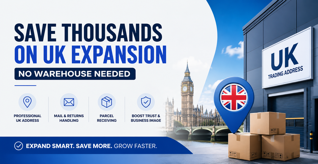 Save Thousands on UK Expansion banner with UK business address and warehouse support graphics