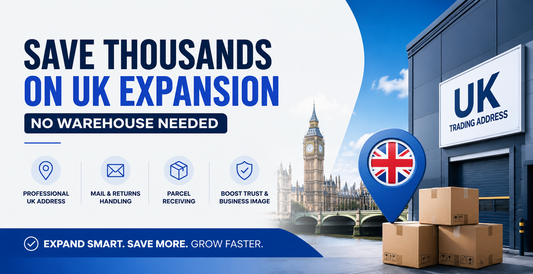 Save Thousands on UK Expansion banner with UK business address and warehouse support graphics