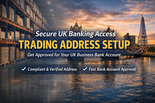 Secure UK Banking Access banner showing a professional warehouse-based trading address setup for fast bank approval in the UK
