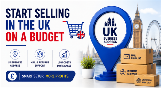Start selling in the UK on a budget banner with UK business address and mail handling support
