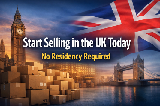 Start Selling in the UK Today banner with UK landmarks, warehouse boxes, and text “No Residency Required”