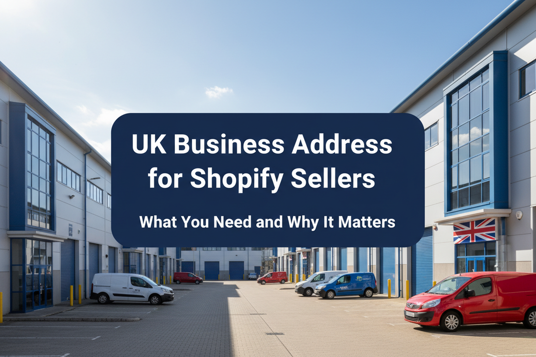 UK business address for Shopify sellers - what you need and why it matters