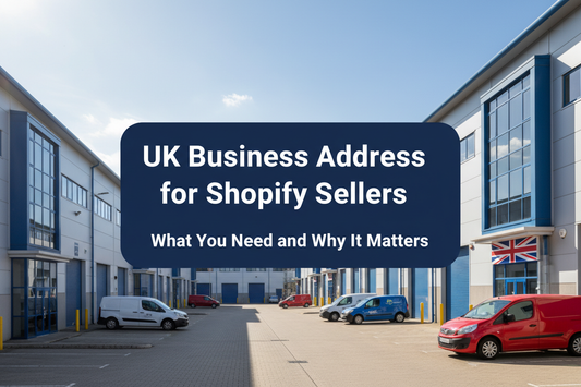 UK business address for Shopify sellers - what you need and why it matters