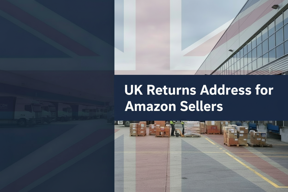 UK returns address for Amazon sellers outside the UK