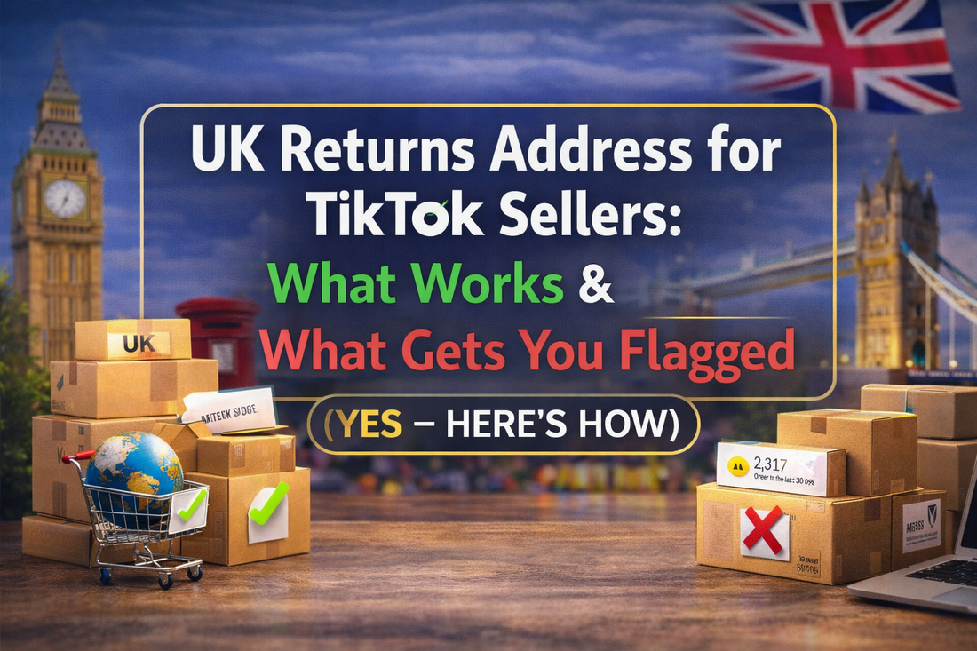UK returns address for TikTok sellers banner explaining what works and what gets sellers flagged with parcels and UK landmarks