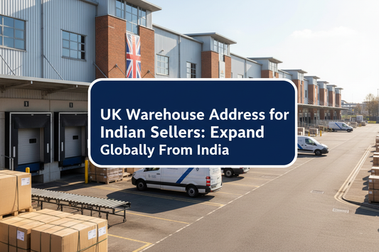 uk-warehouse-address-for-indian-sellers-expand-globally