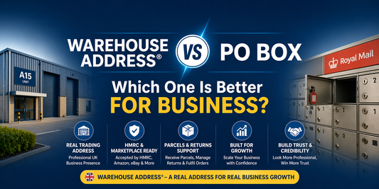 Warehouse Address vs PO Box banner showing comparison for UK businesses with focus on compliance, credibility, and parcel handling