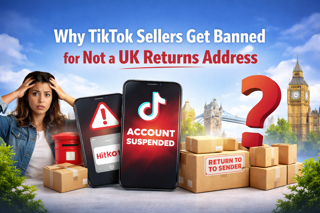Why TikTok sellers get banned for not having a UK returns address banner showing suspended TikTok account, parcels and UK landmarks